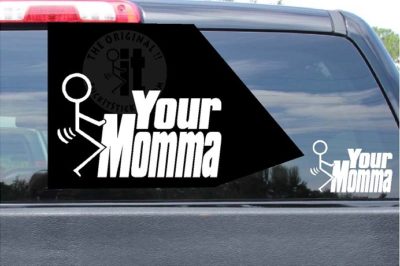 Fuck Your Momma Stickers Vinyl Die Cut Funny Decals